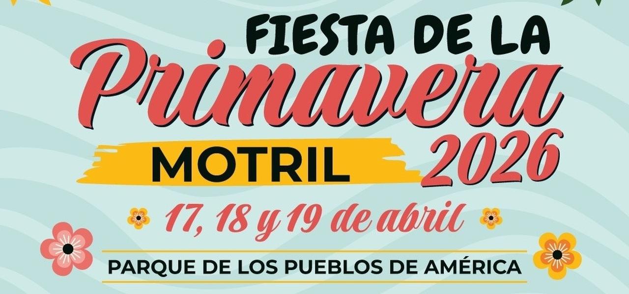 FIESTA DE LA PRIMAVERA MOTRIL 2026 | https://motrilturismo.com